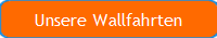 Unsere Wallfahrten